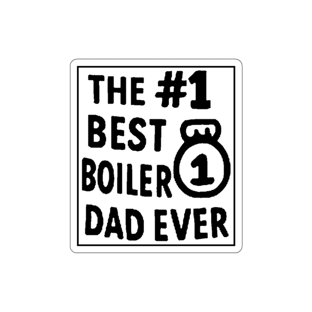#1 Best Boiler Dad Ever Die-Cut Sticker