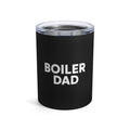 BOILER DAD Tumbler 10oz (black)